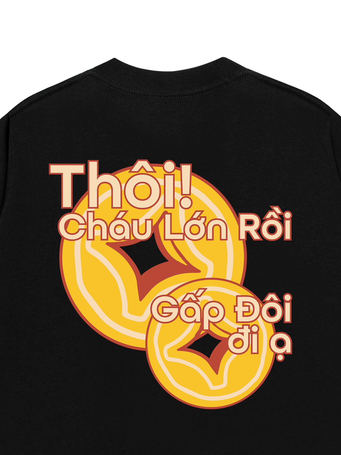 Áo Thun Thôi Cháu Lớn Rồi Gấp Đôi Đi