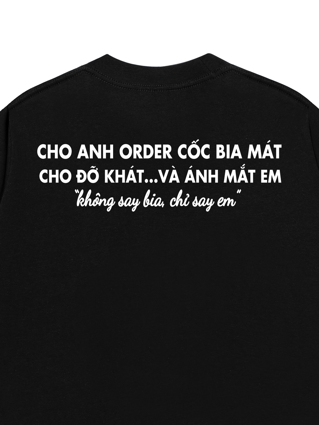 Áo Thun Uống Bia Nhưng Say Em