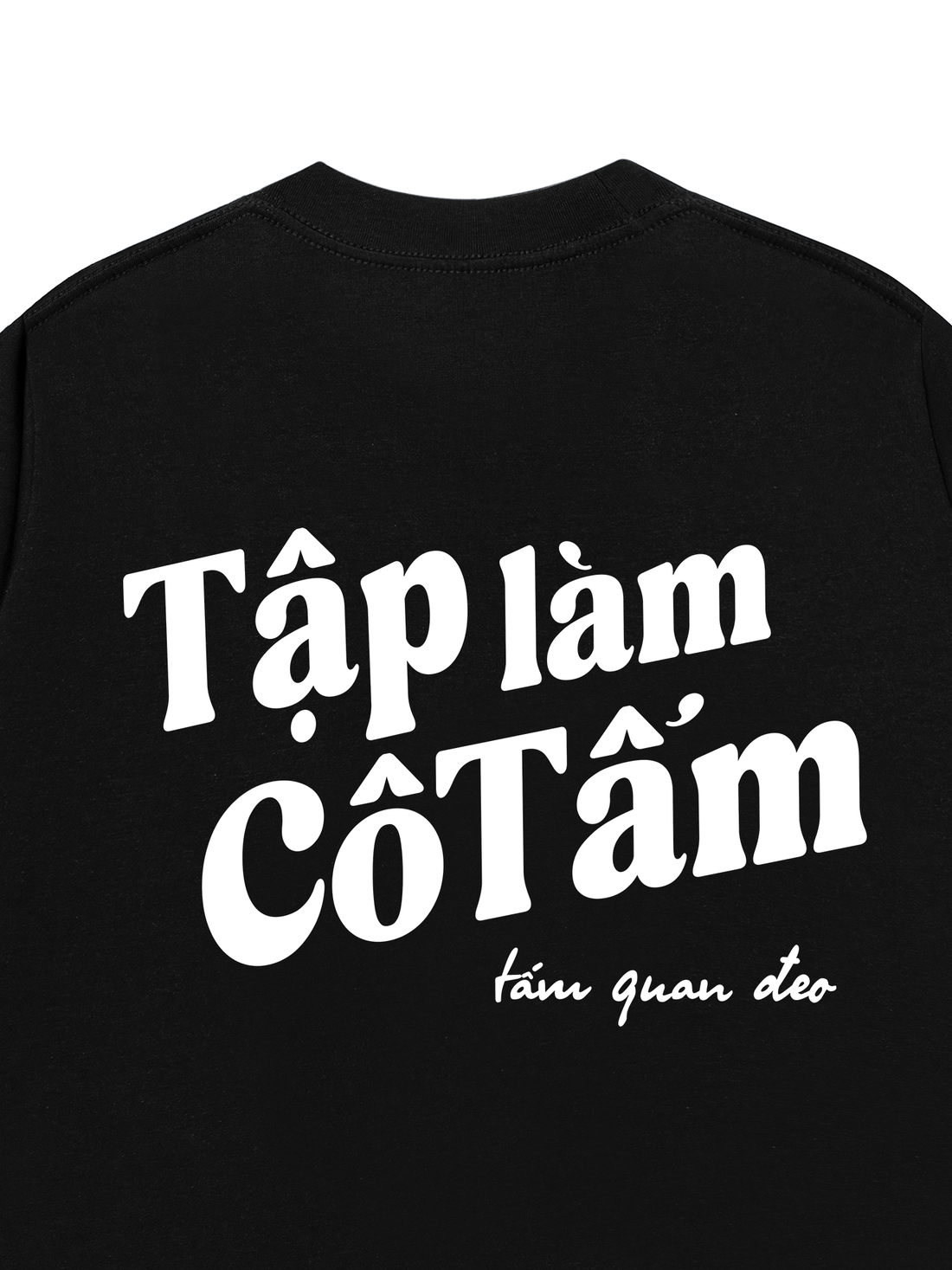 Áo Thun Tập Làm Cô Tấm - Tấm Quan Đeo