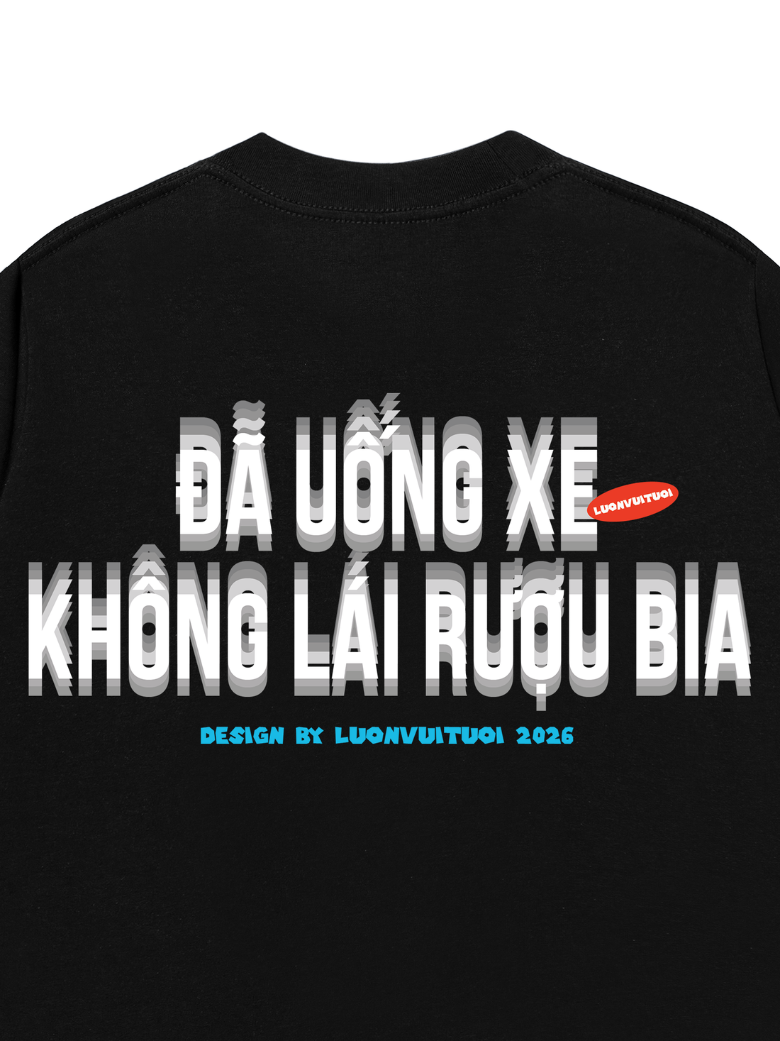 Áo Thun Đã Uống Xe Không Lái Rượu Bia
