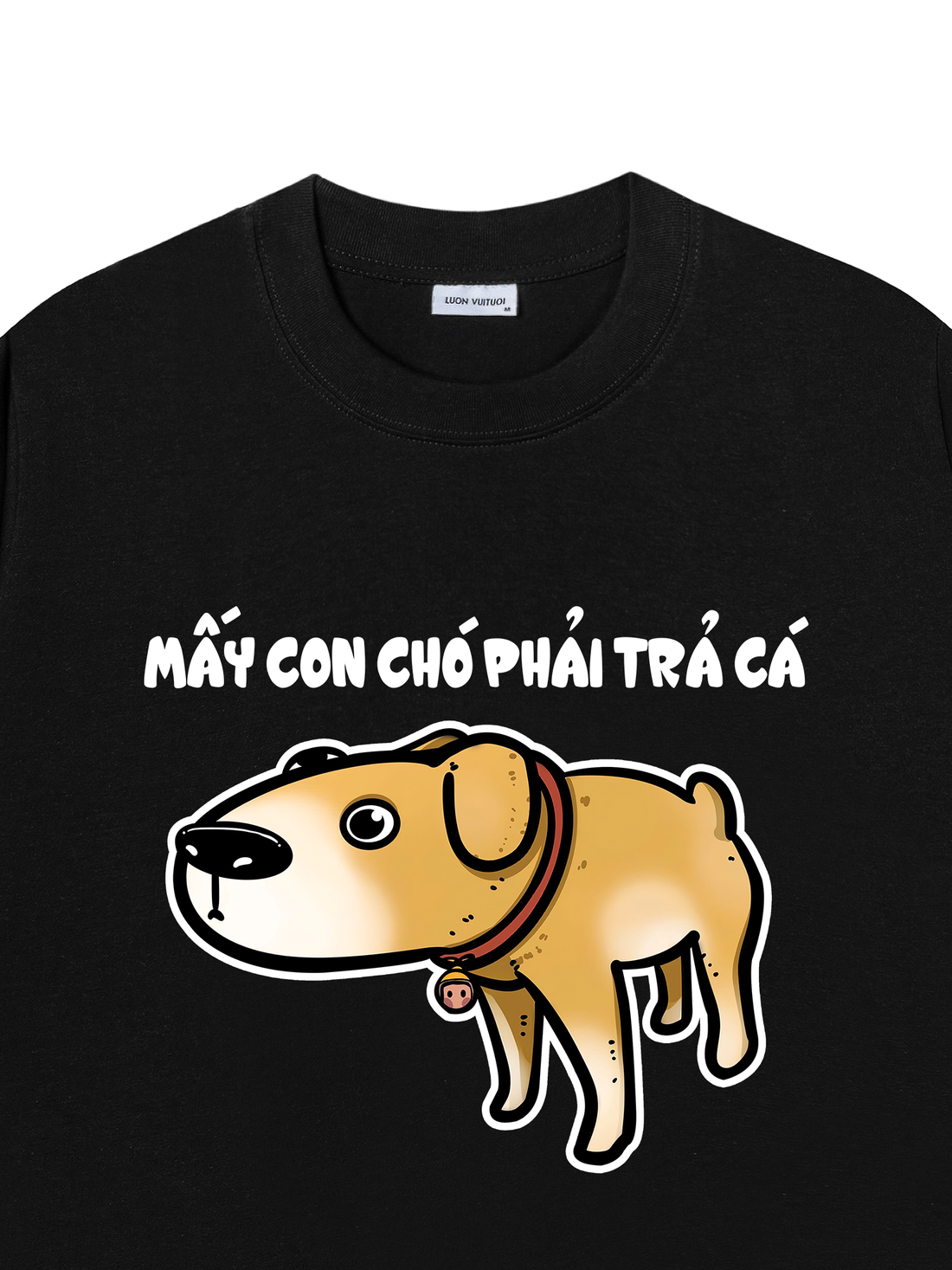 Áo Thun Mấy Con Chó Phải Trả Cá