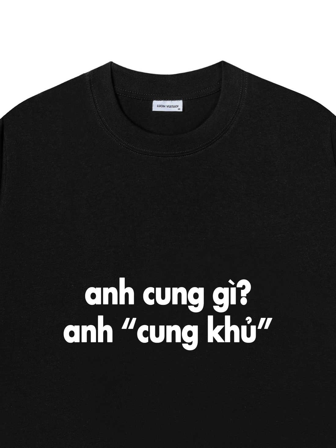 Áo Thun Anh Cung Khủ