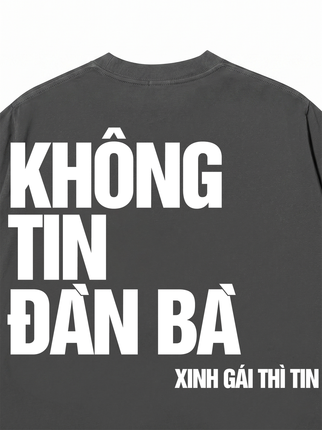 Áo Thun Không Tin Đàn Bà