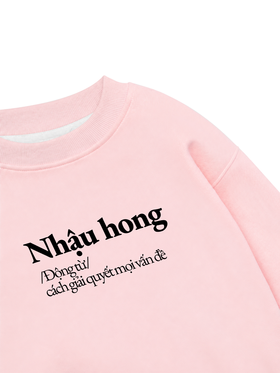 Áo Sweater Nỉ Hai Da Nhậu Hong