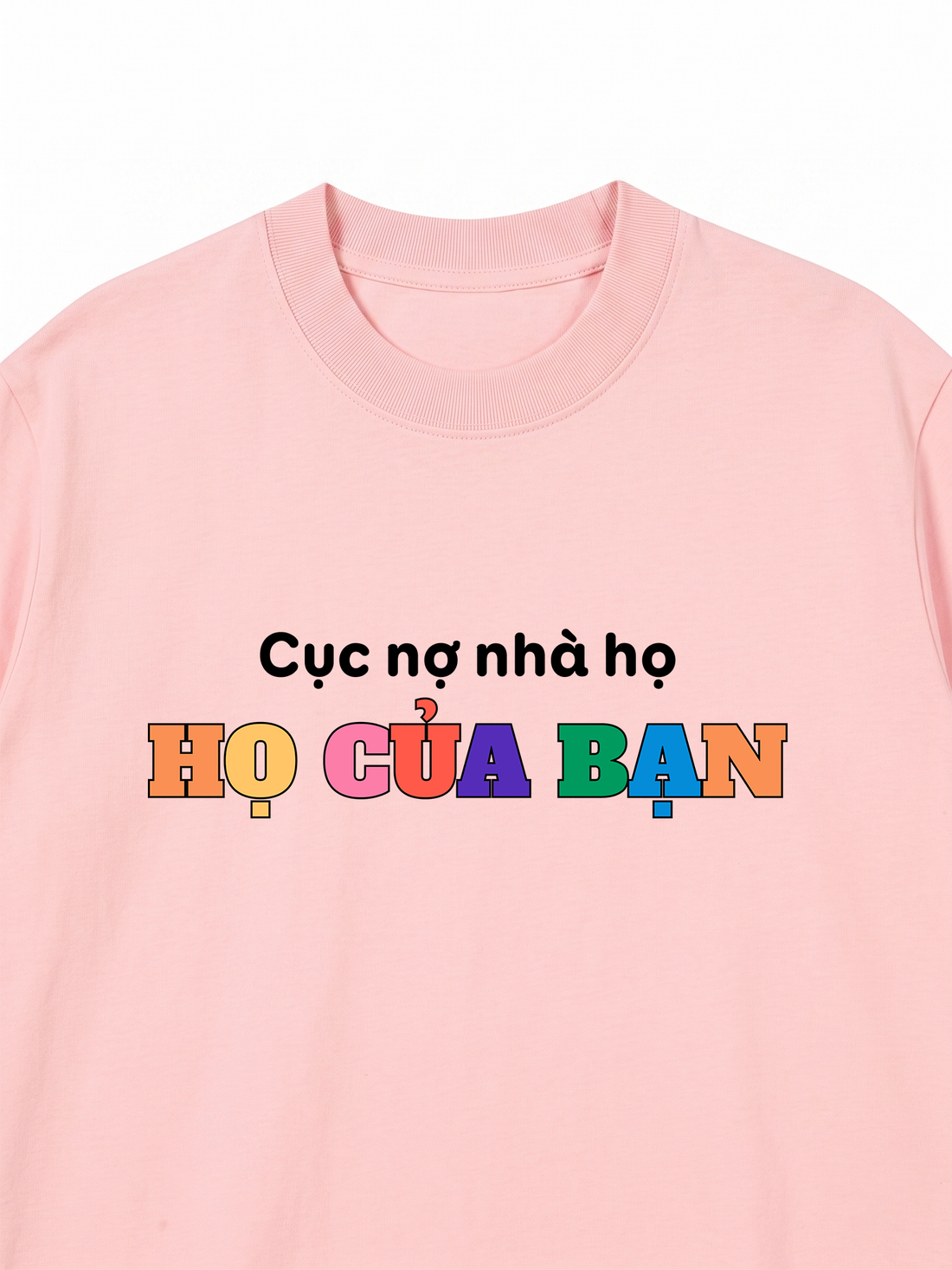 Áo Thun Custom Cục Nợ Nhà Họ