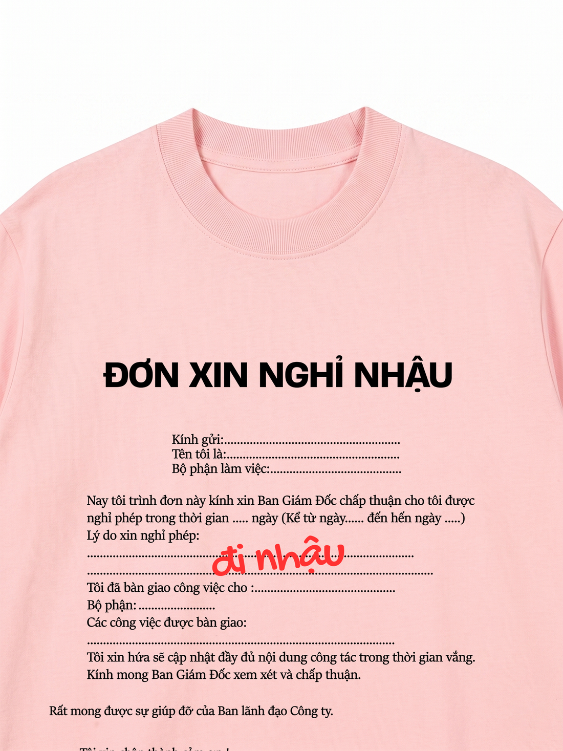 Áo Thun Đơn Xin Nghỉ Nhậu