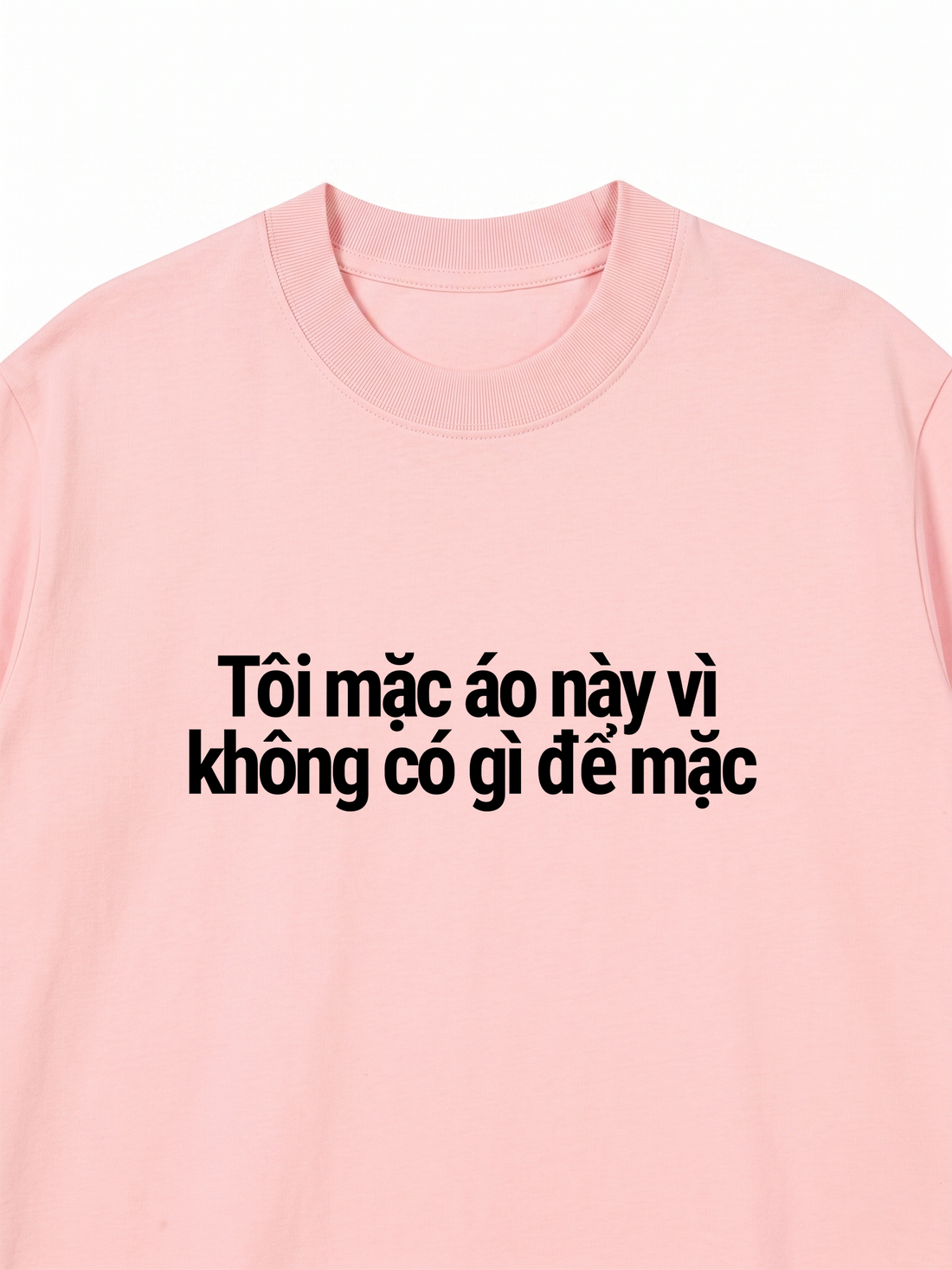 Áo Thun Không Có Gì Để Mặc