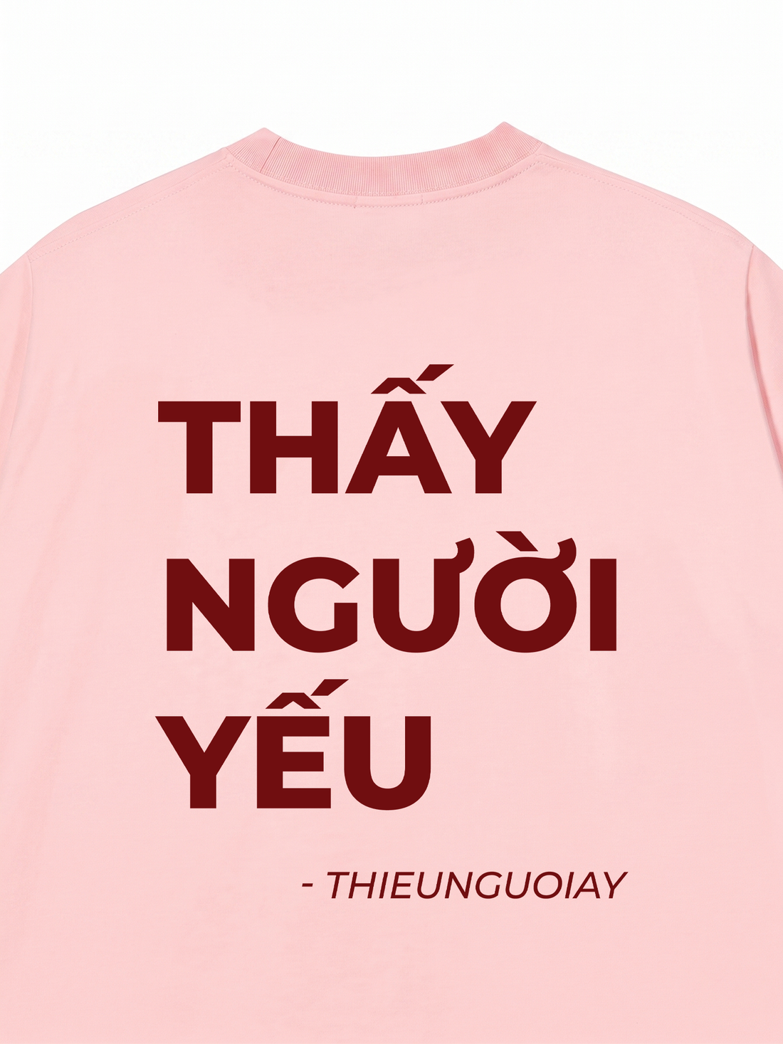 Áo Thun Thấy Người Yếu