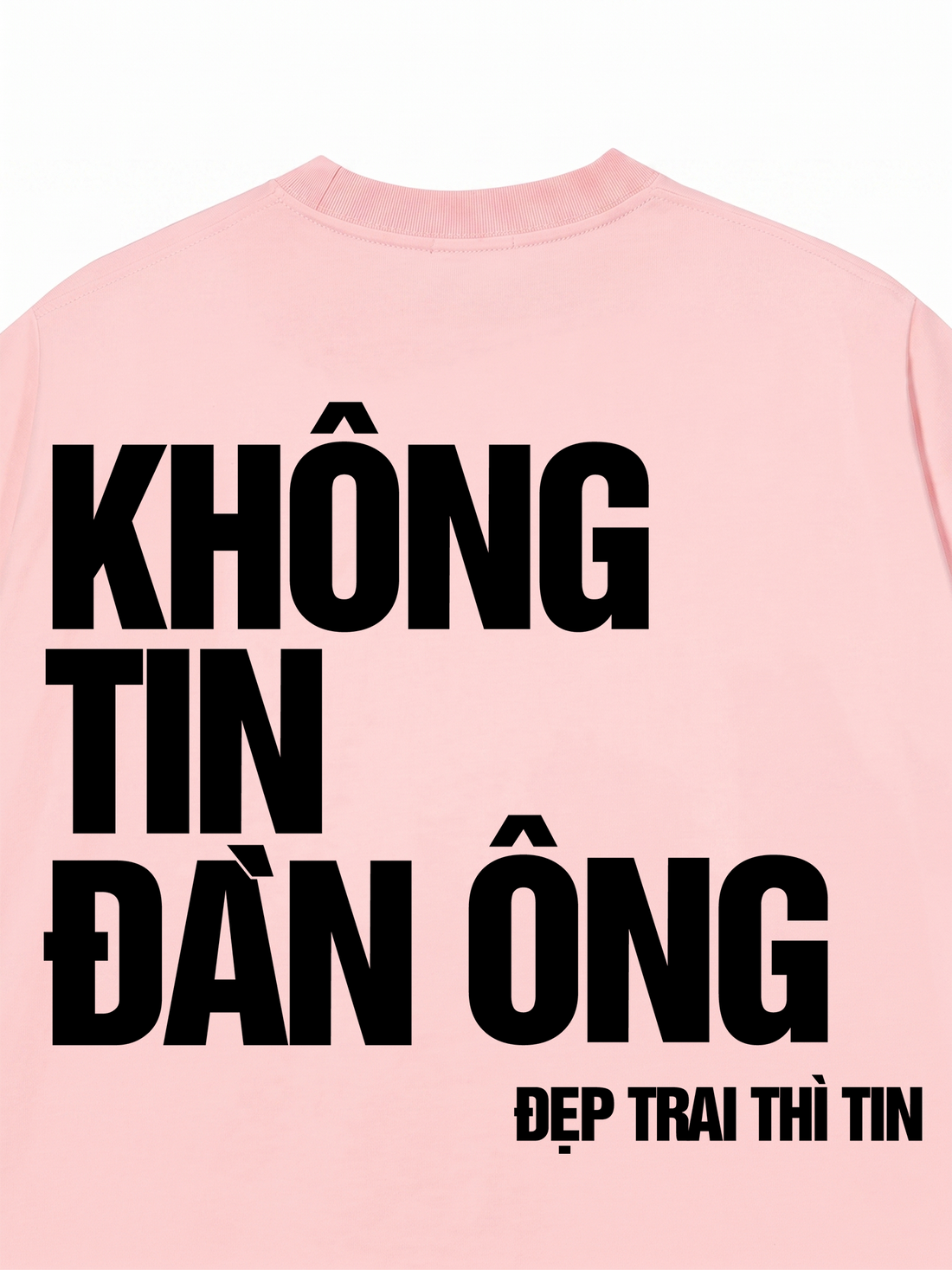 Áo Thun Không Tin Đàn Ông