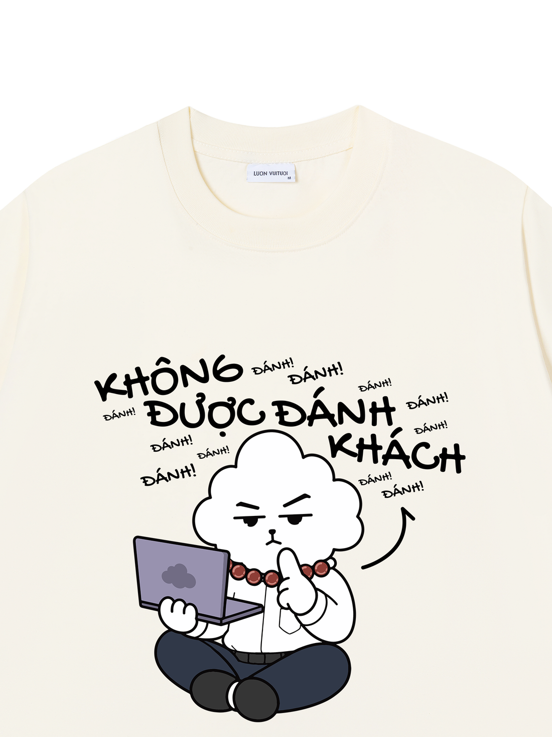 Áo Thun Mây Hăng Hái-Không Được Đánh Khách