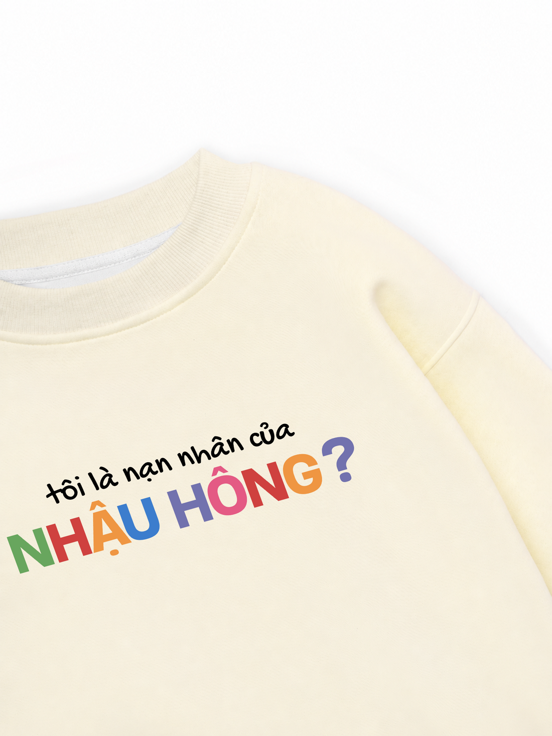 Áo Sweater Nỉ Hai Da Nạn Nhân Của Nhậu Hong