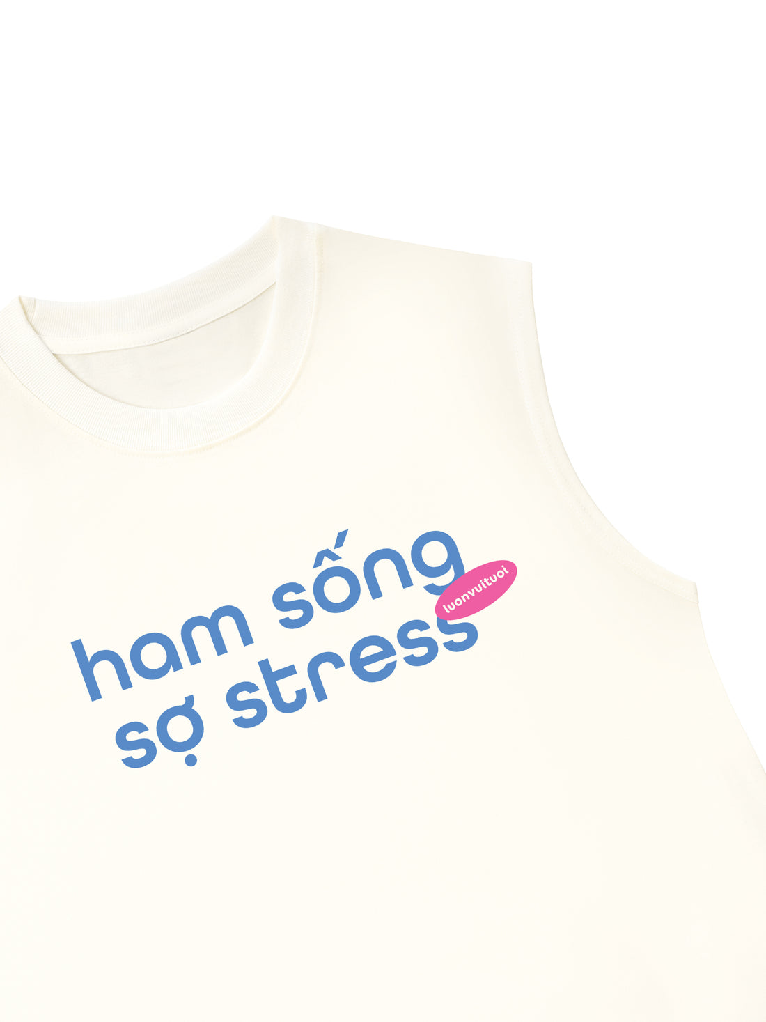 Áo Ba Lỗ Relaxed Fit Ham Sống Sợ Stress