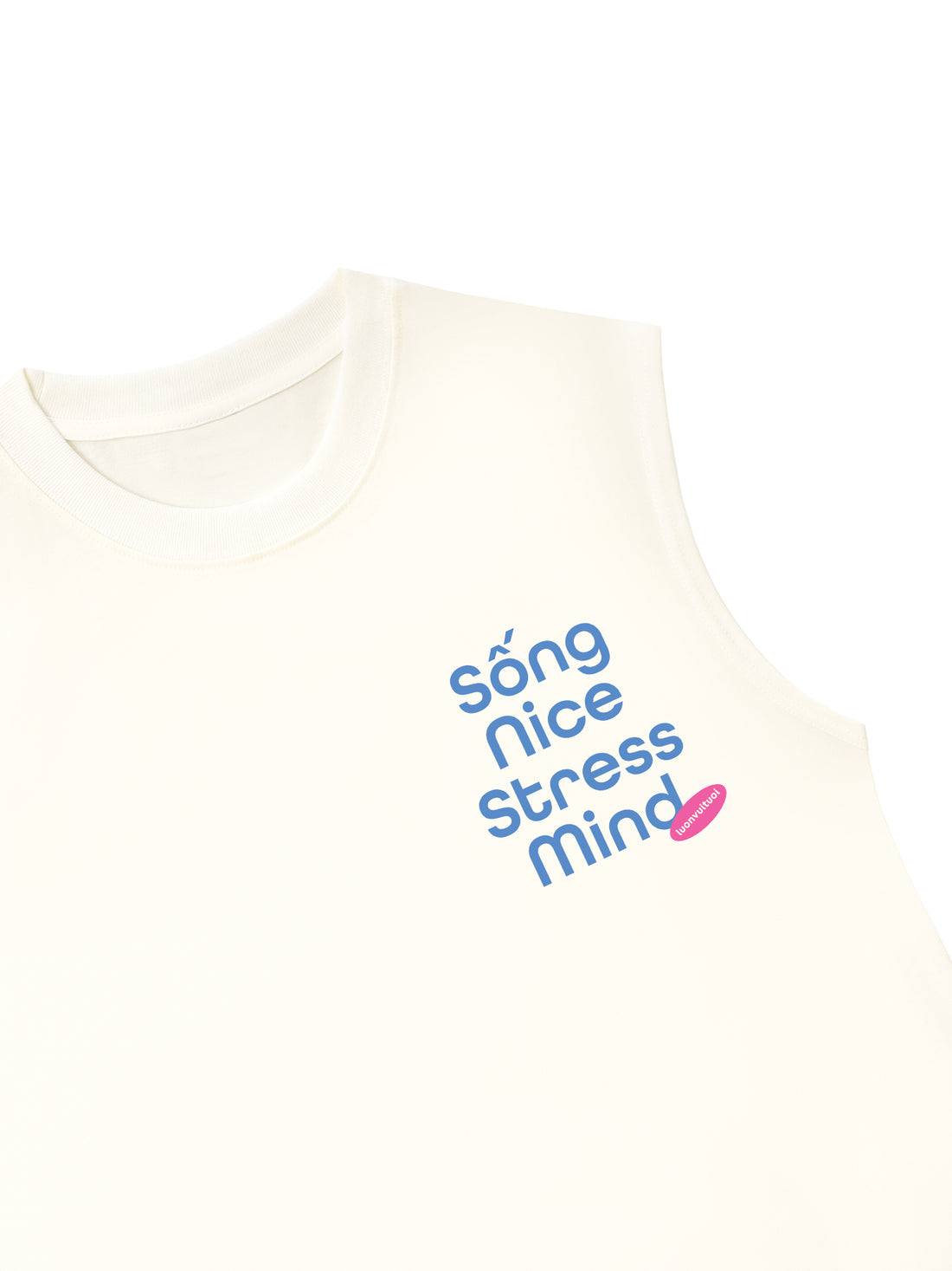 Áo Ba Lỗ Relaxed Fit Sống Nice Stress Mind