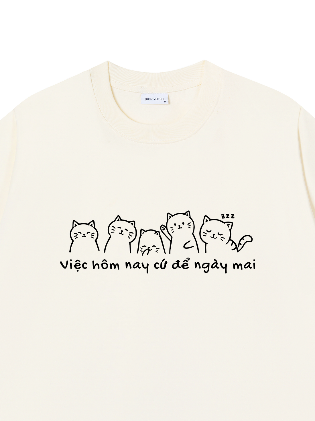 Áo Thun Việc Hôm Nay Cứ Để Ngày Mai