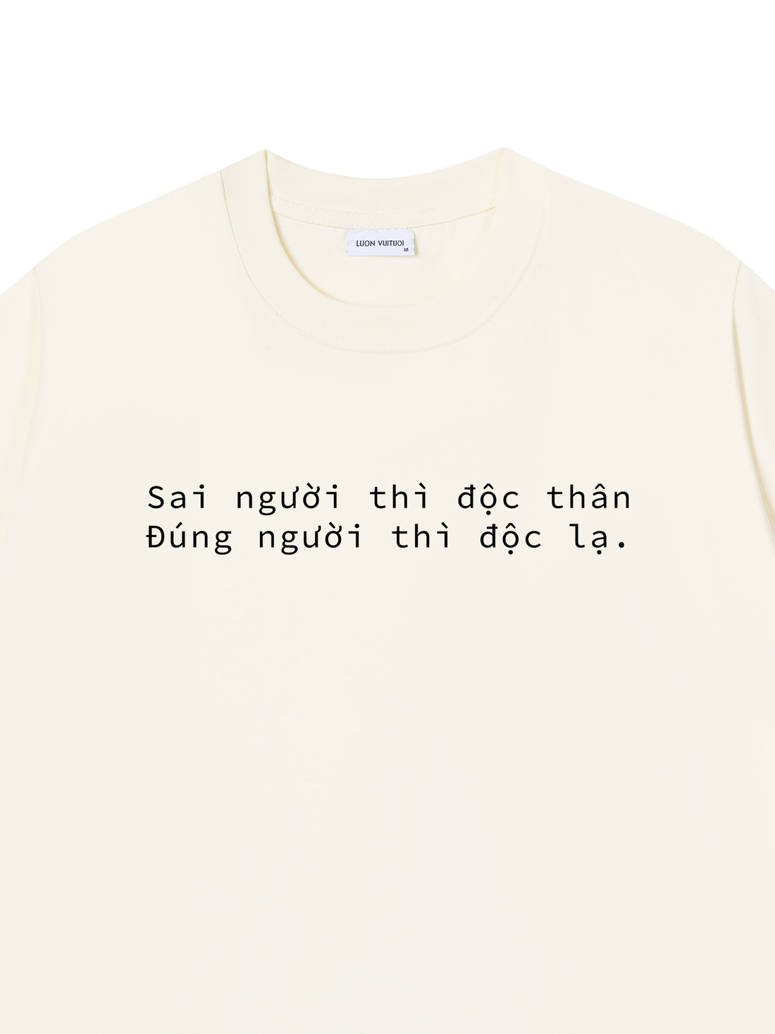 Áo Thun Sai Người Thì Độc Thân