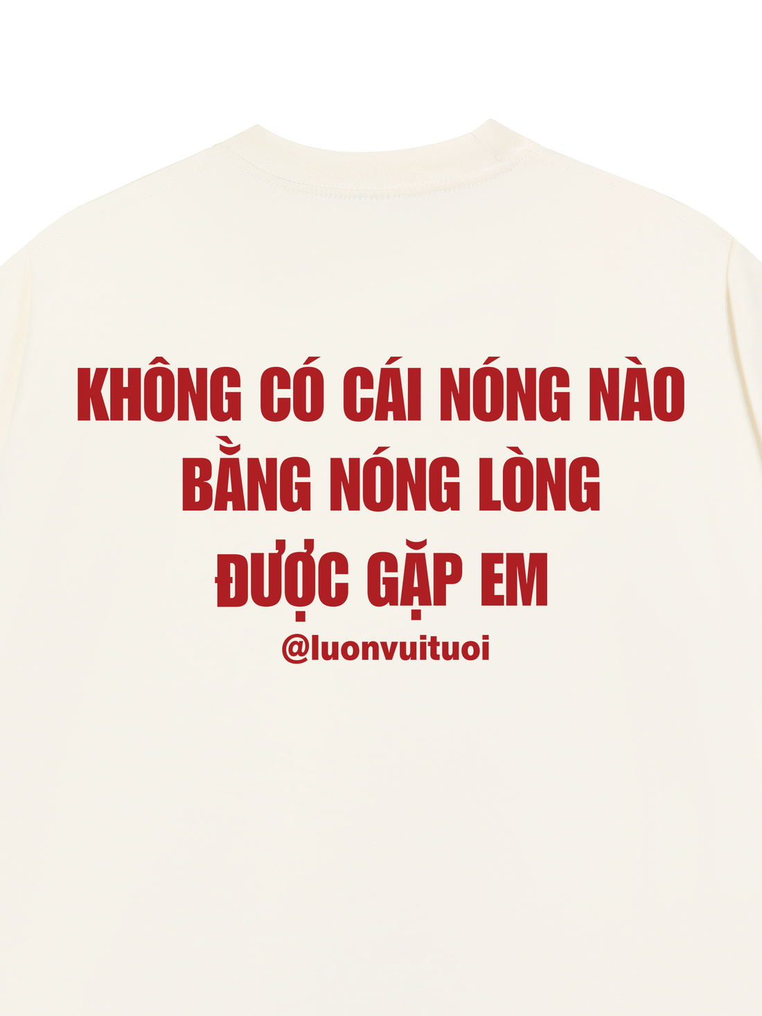 Áo Thun Nóng Lòng Được Gặp Em