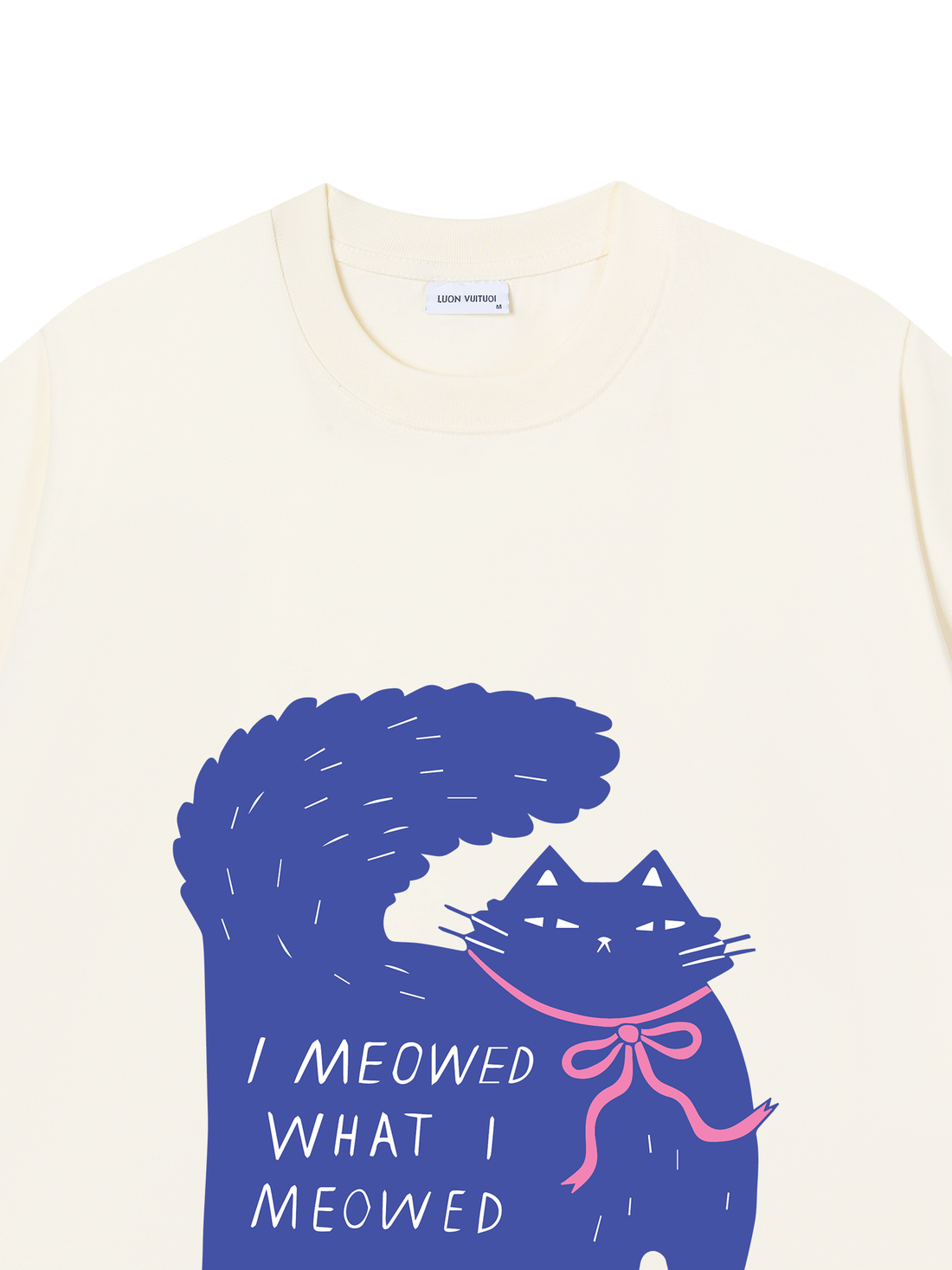 Áo Thun I Meowed What I meowed