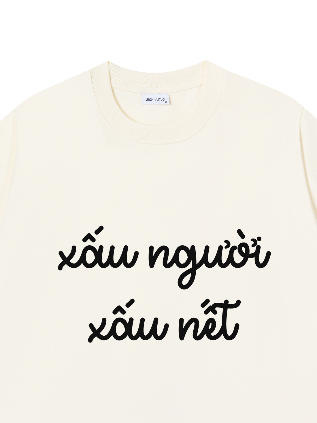 Áo Thun Xấu Người Xấu Nết