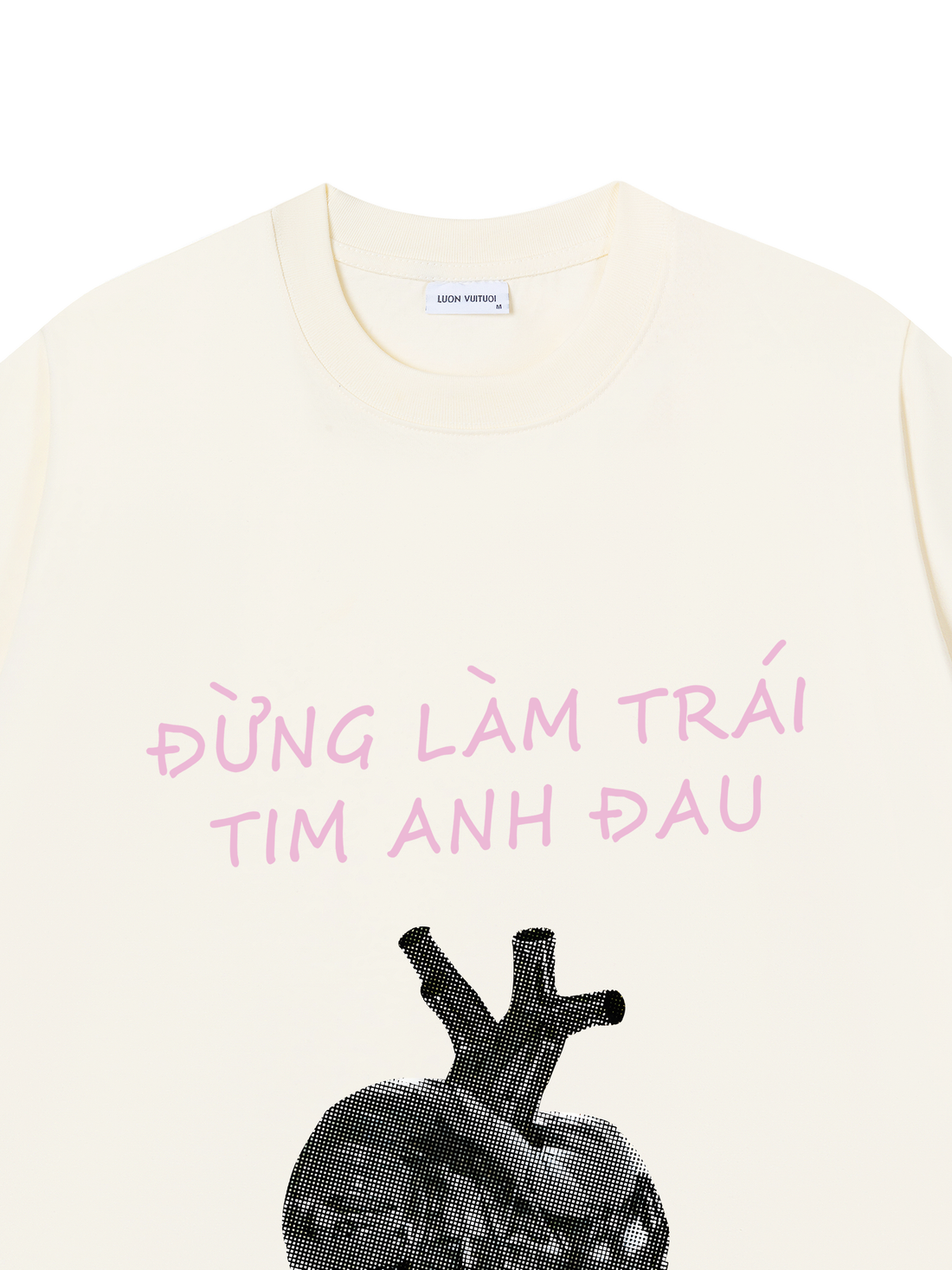 Áo Thun Đừng Làm Trái Tim Anh Đau