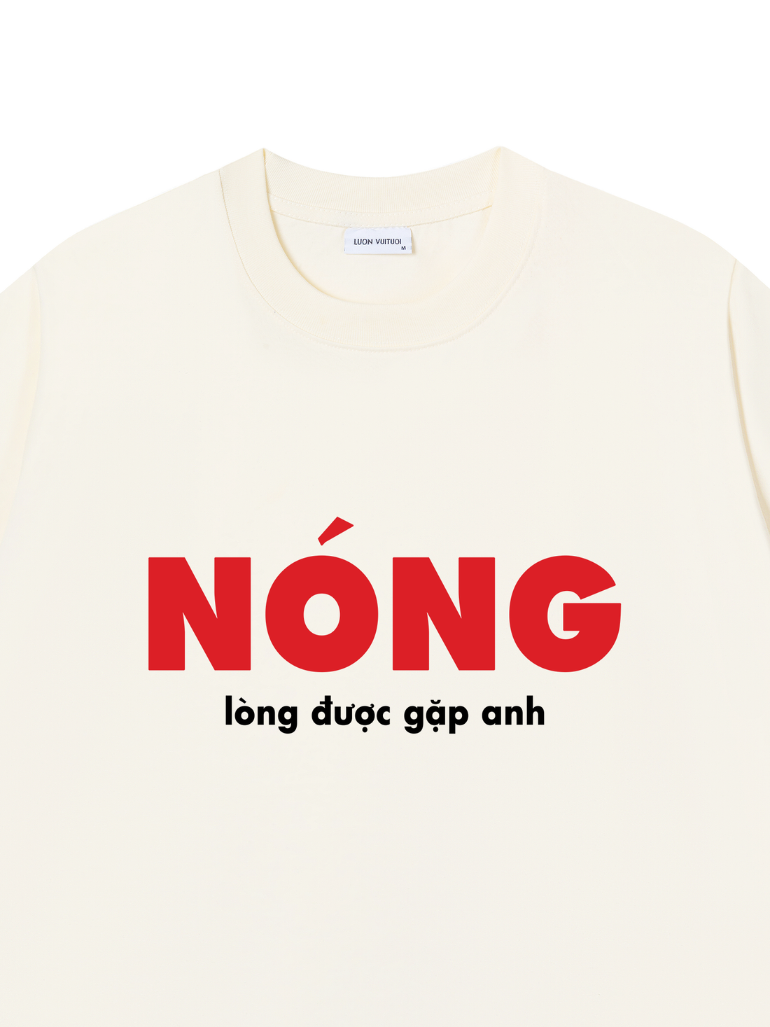 Áo Thun Nóng Lòng Được Gặp Anh