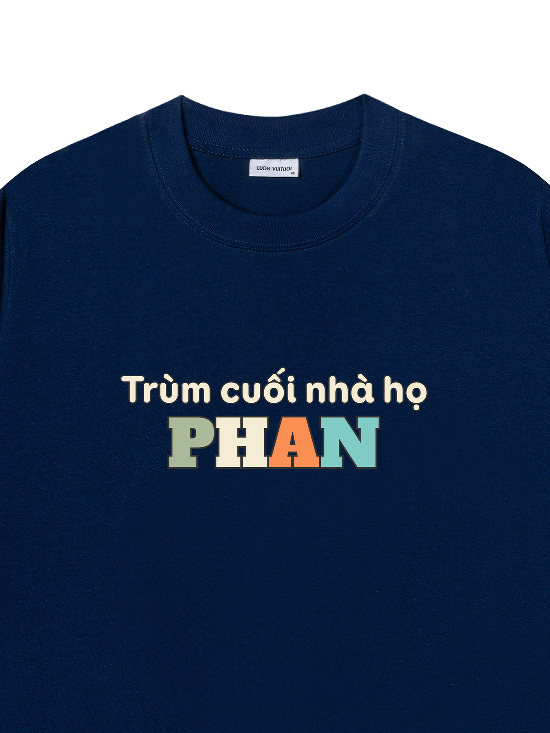 Áo Thun Trùm Cuối Nhà Họ Phan