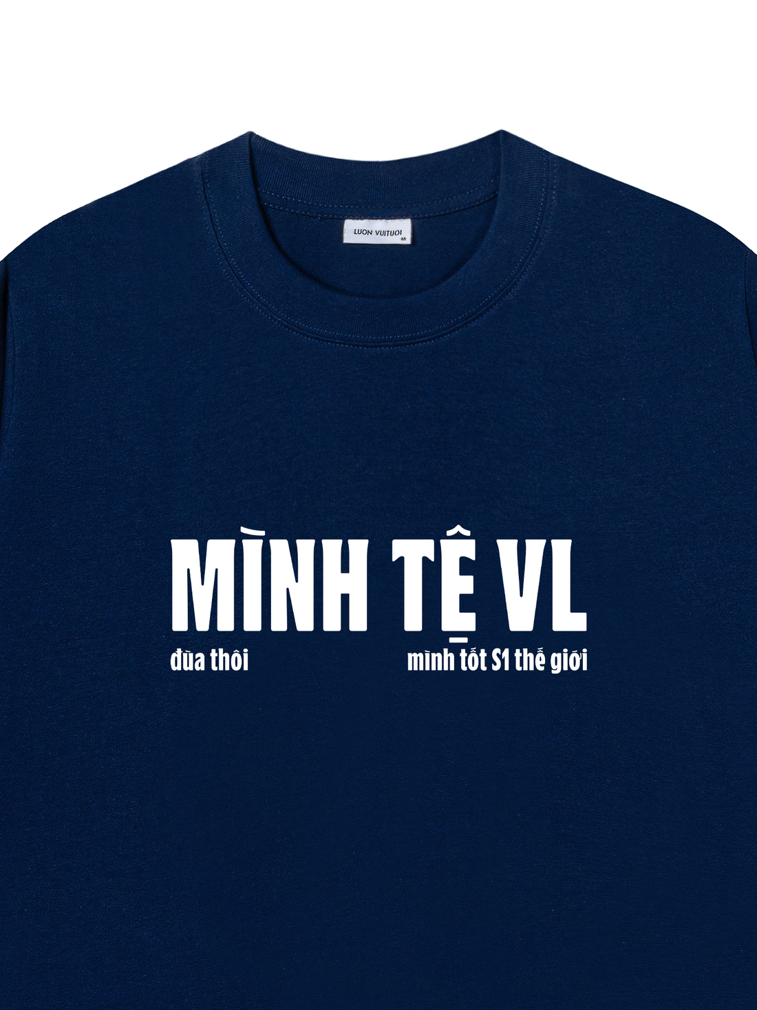 Áo Thun Mình Tệ Vl