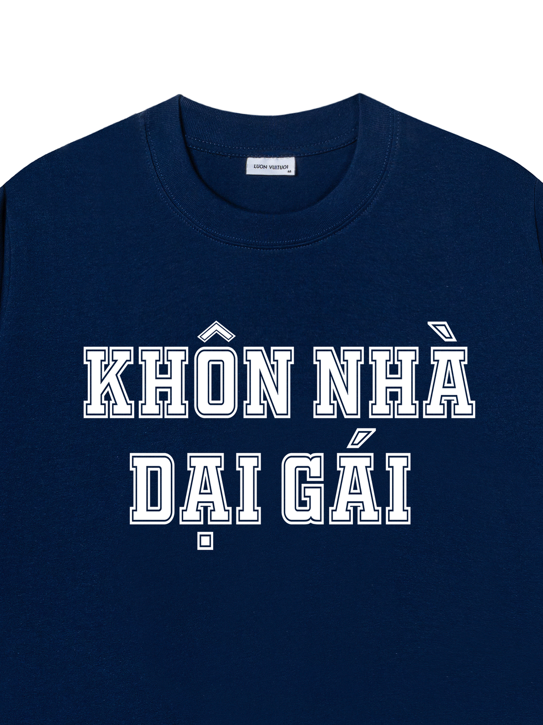 Áo Thun Khôn Nhà Dại Gái