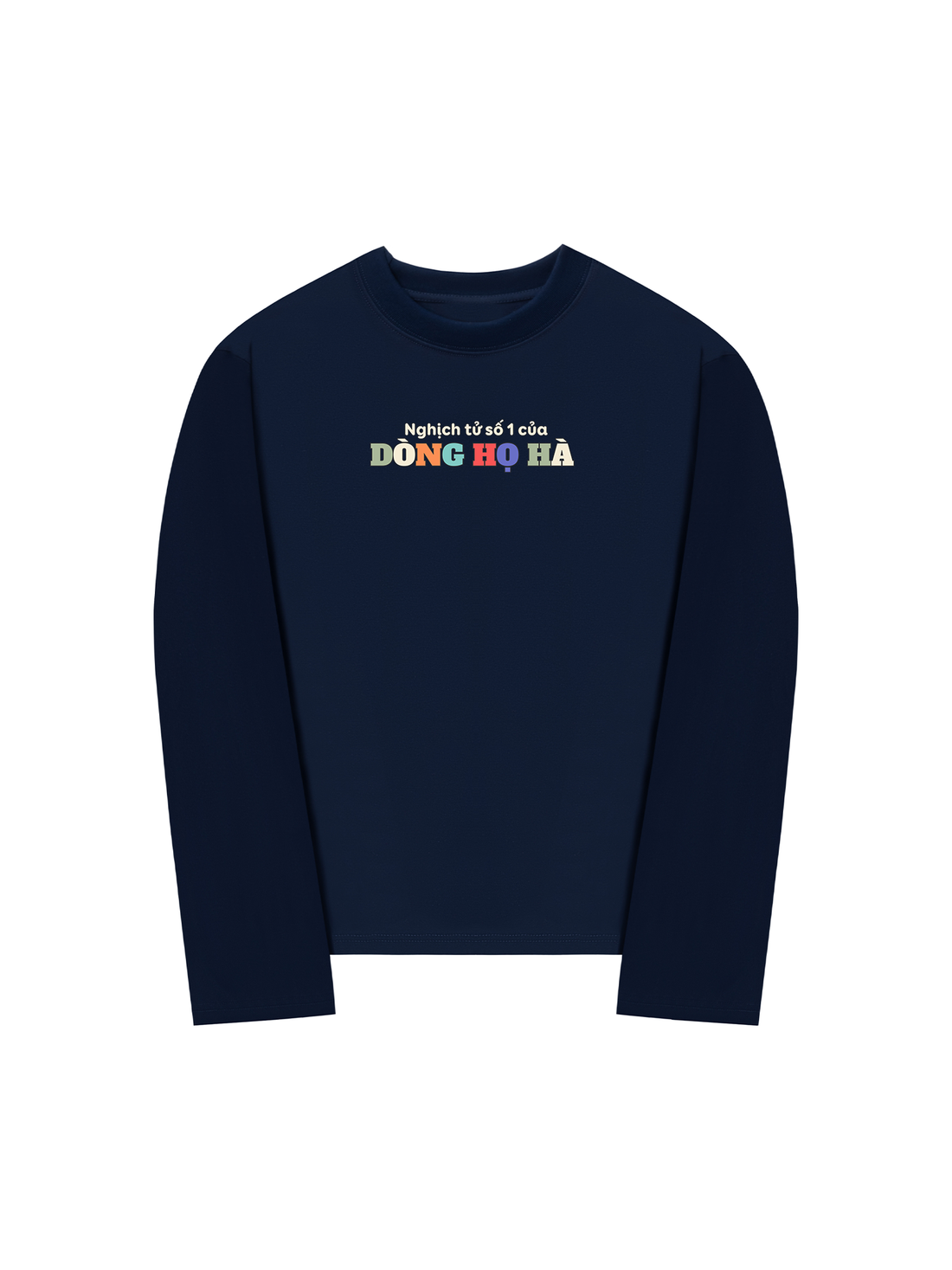 Áo Thun Dài Tay Nghịch Tử Số 1 Họ Hà