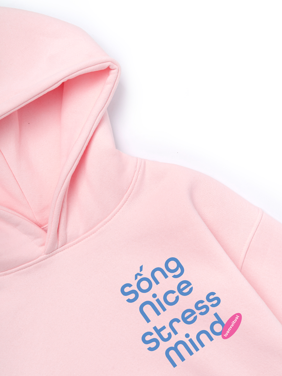 Sống Nice Stress Mind Hoodie