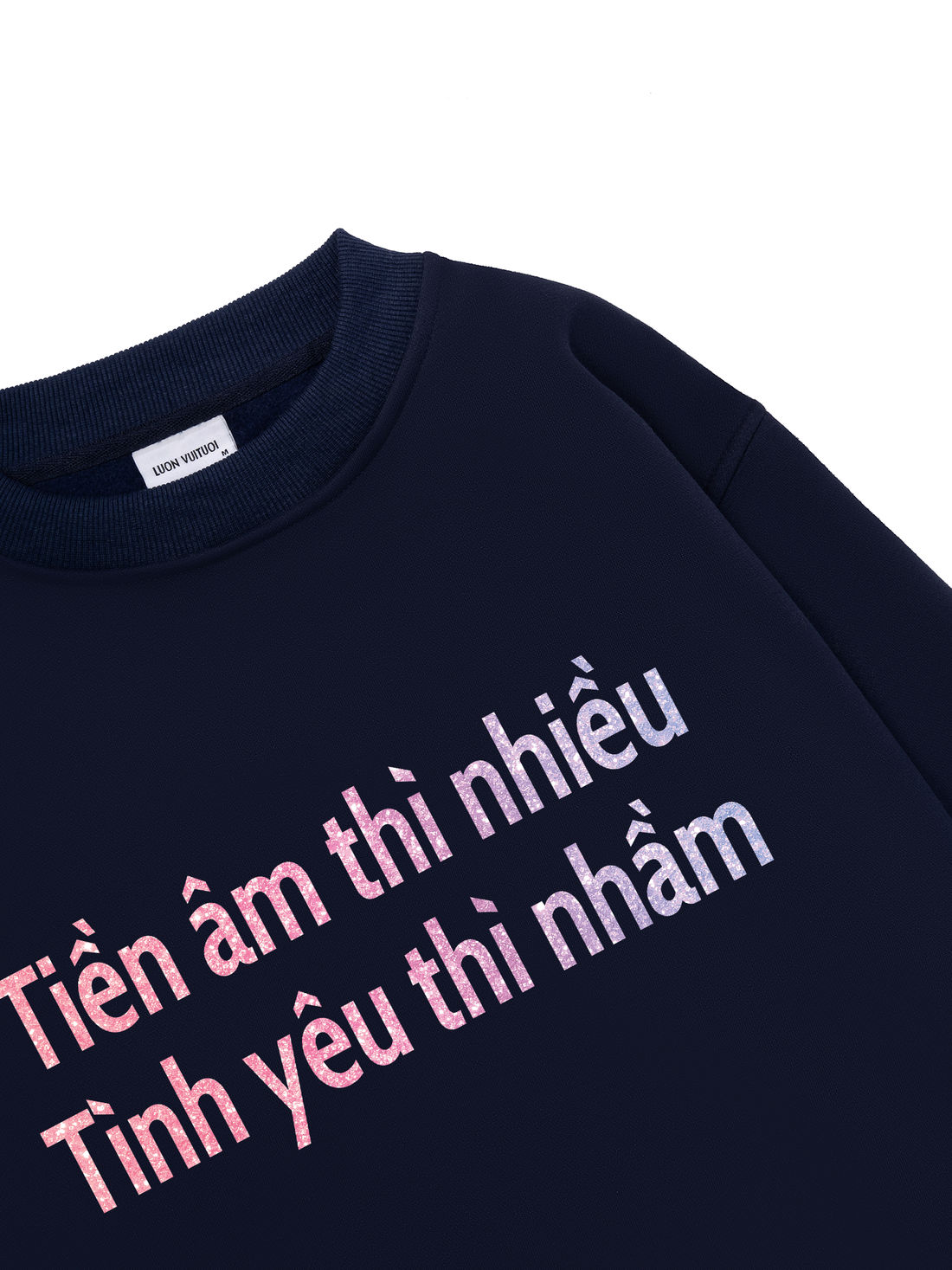 Tiền Âm Thì Nhiều Tình Yêu Thì Nhầm Sweater