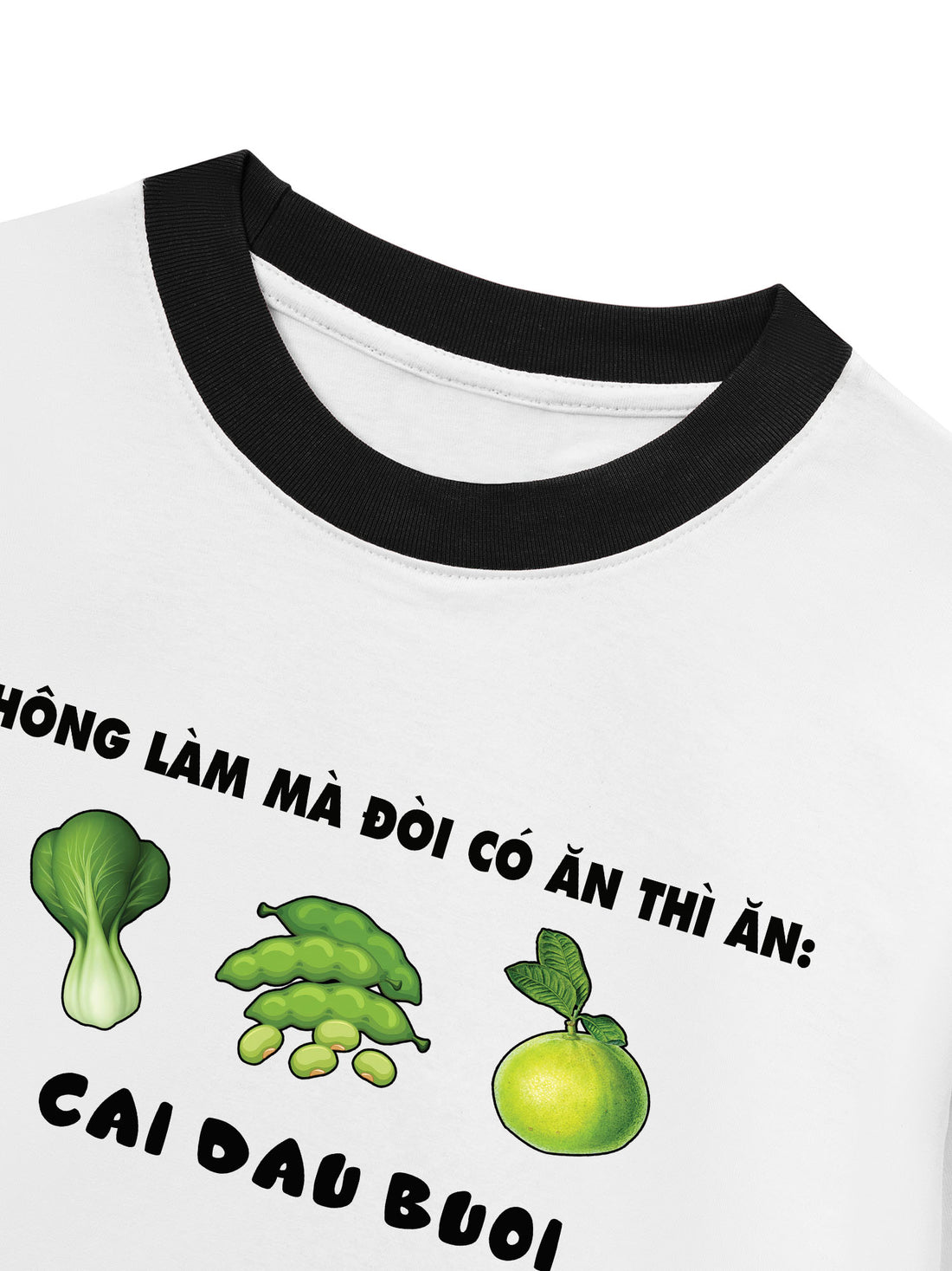 Áo Thun Ringer Relaxed Fit Không Làm Mà Đòi Có Ăn Thì Ăn Cải Đậu Bưởi