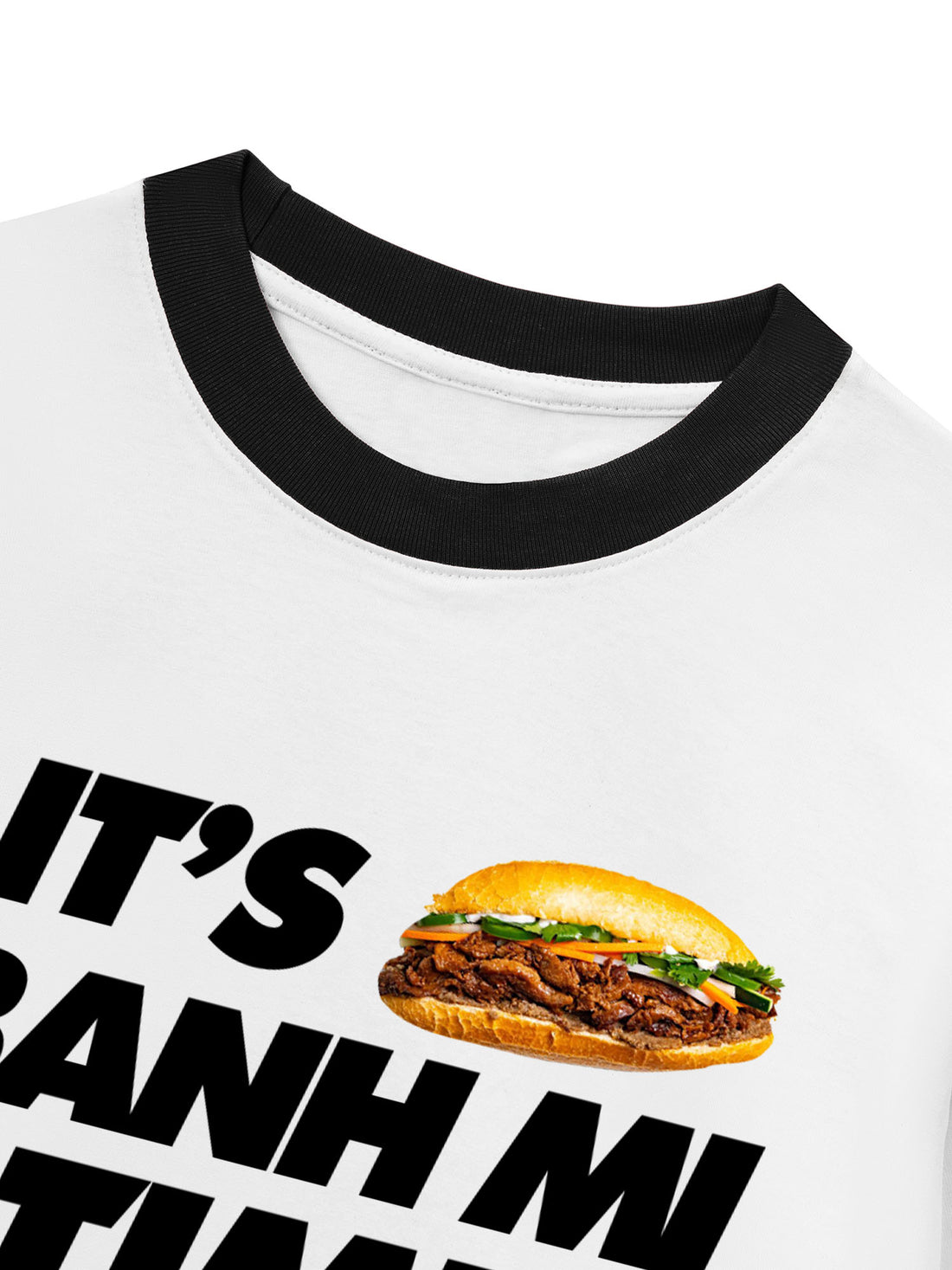 Áo Thun Ringer Relaxed Fit It's Banh Mi Time