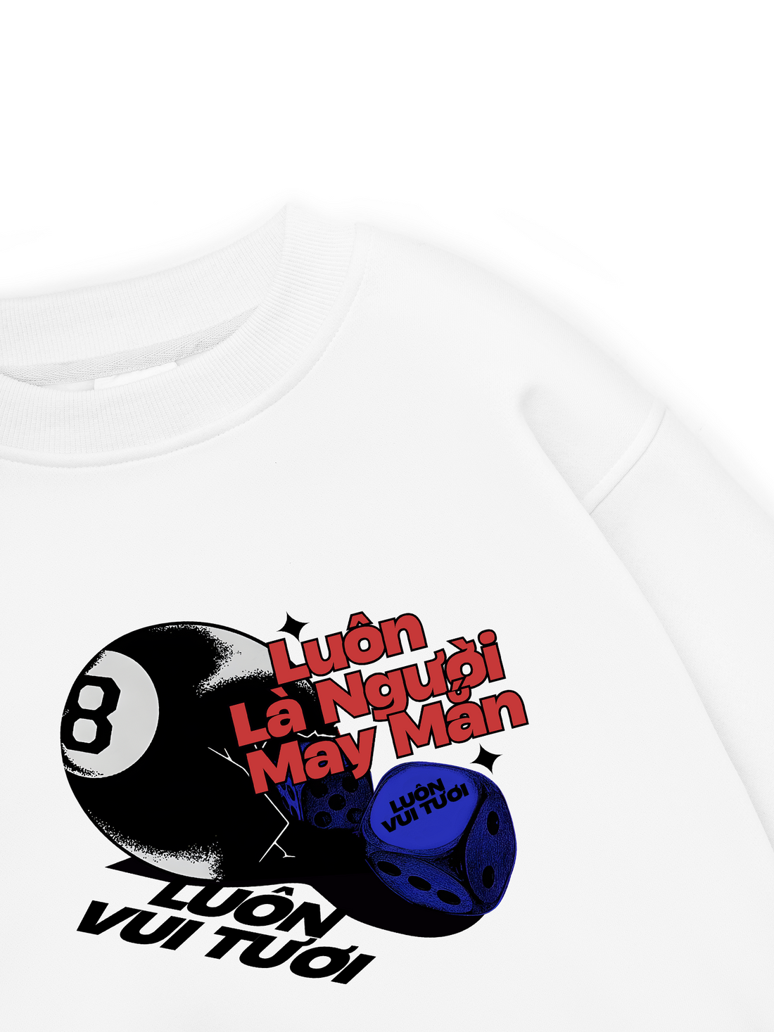 Luôn Là Người May Mắn Sweater