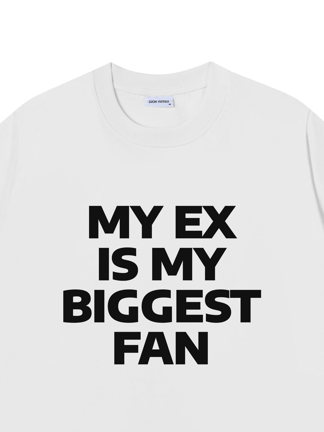 Áo Thun My Ex Is My Biggest Fan