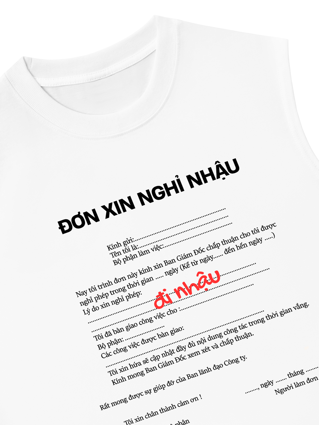 Áo Ba Lỗ Relaxed Fit Đơn Xin Nghỉ Nhậu