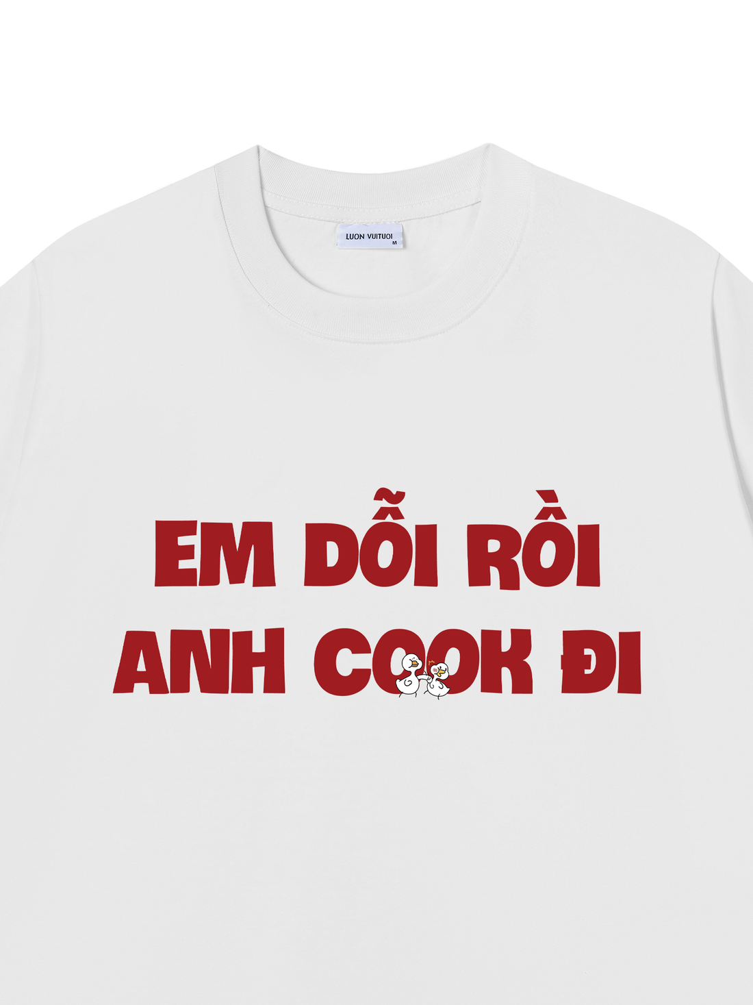 Áo Thun Em Dỗi Rồi Anh Cook Đi