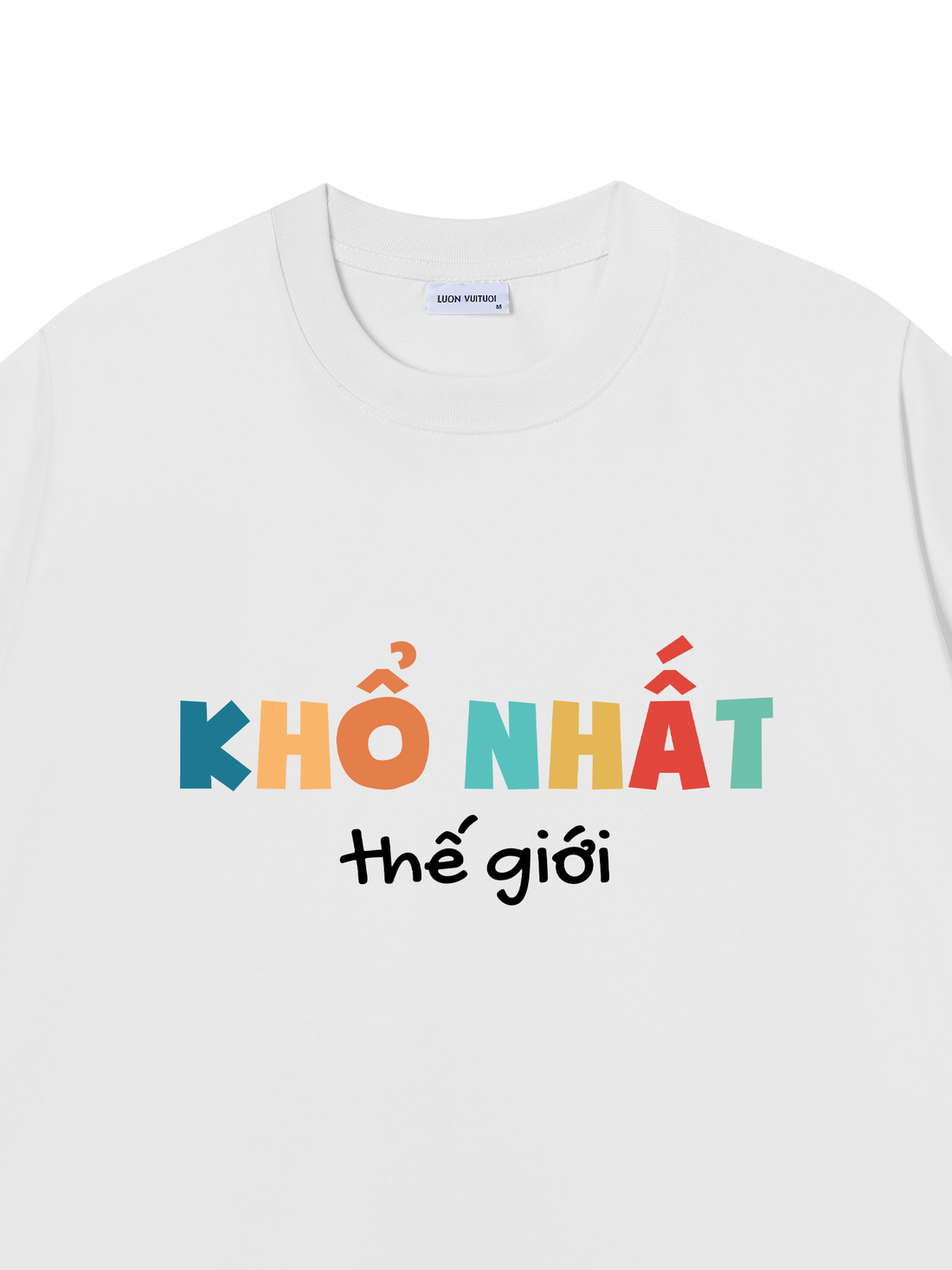 Áo Thun Khổ Nhất Thế Giới
