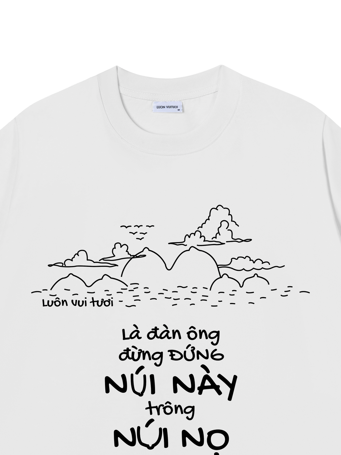 Áo Thun Đứng Núi Này Trông Núi Nọ