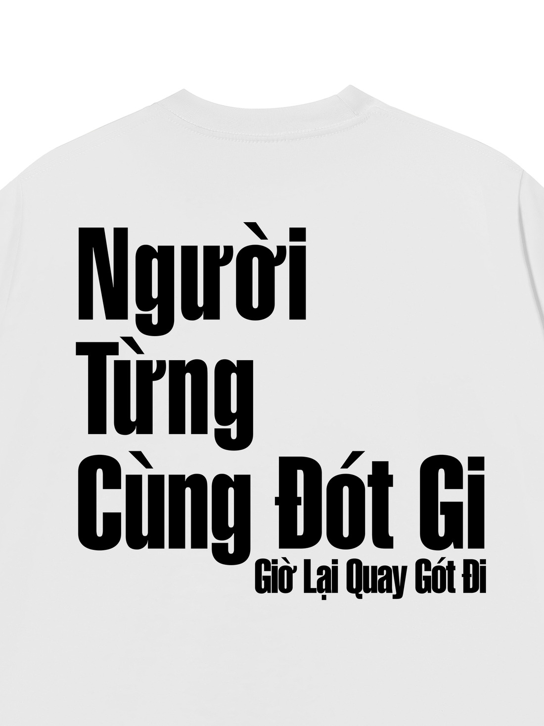 Áo Thun Người Từng Cùng Đót Gi