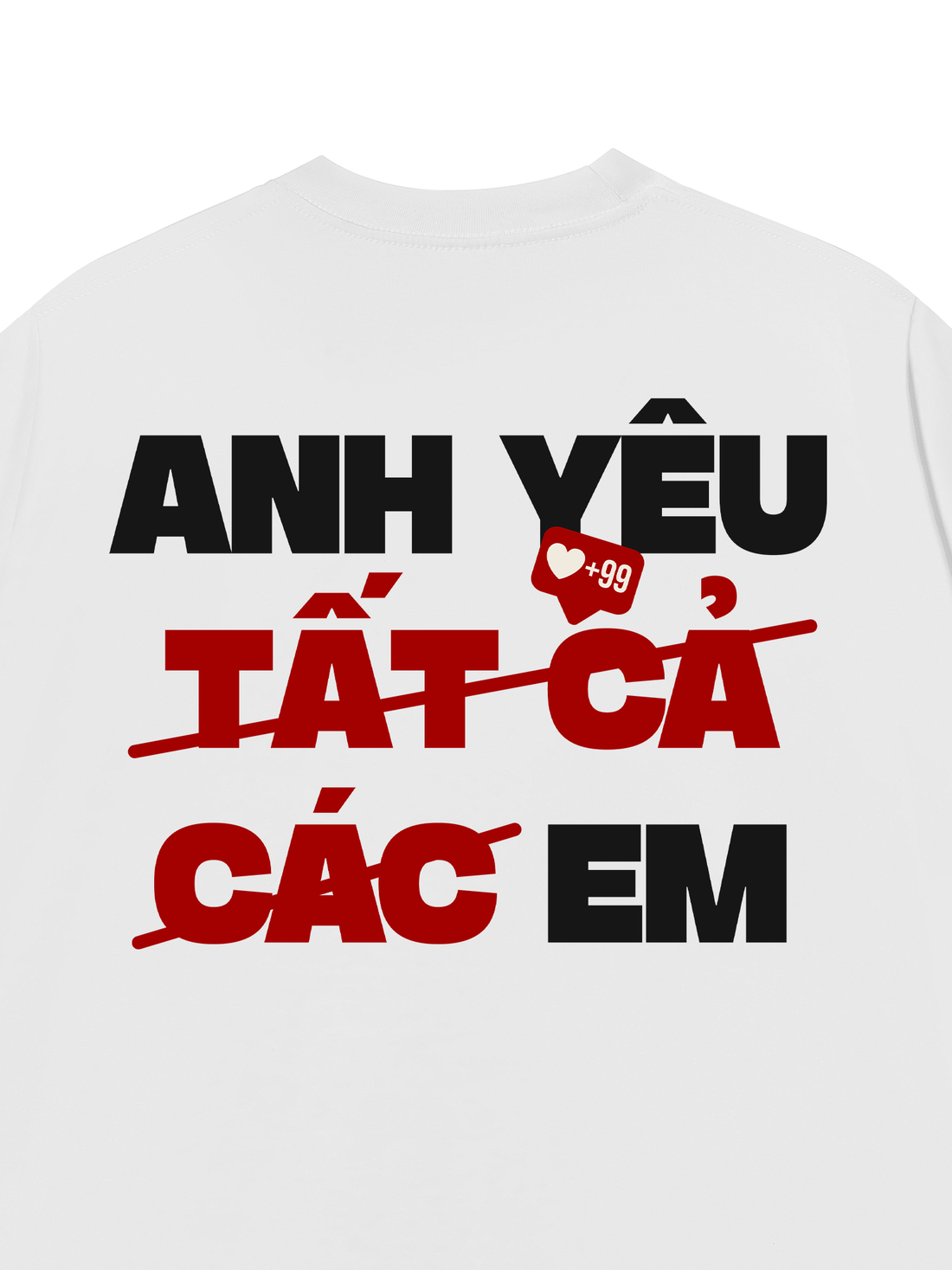 Áo Thun Anh Yêu Tất Cả