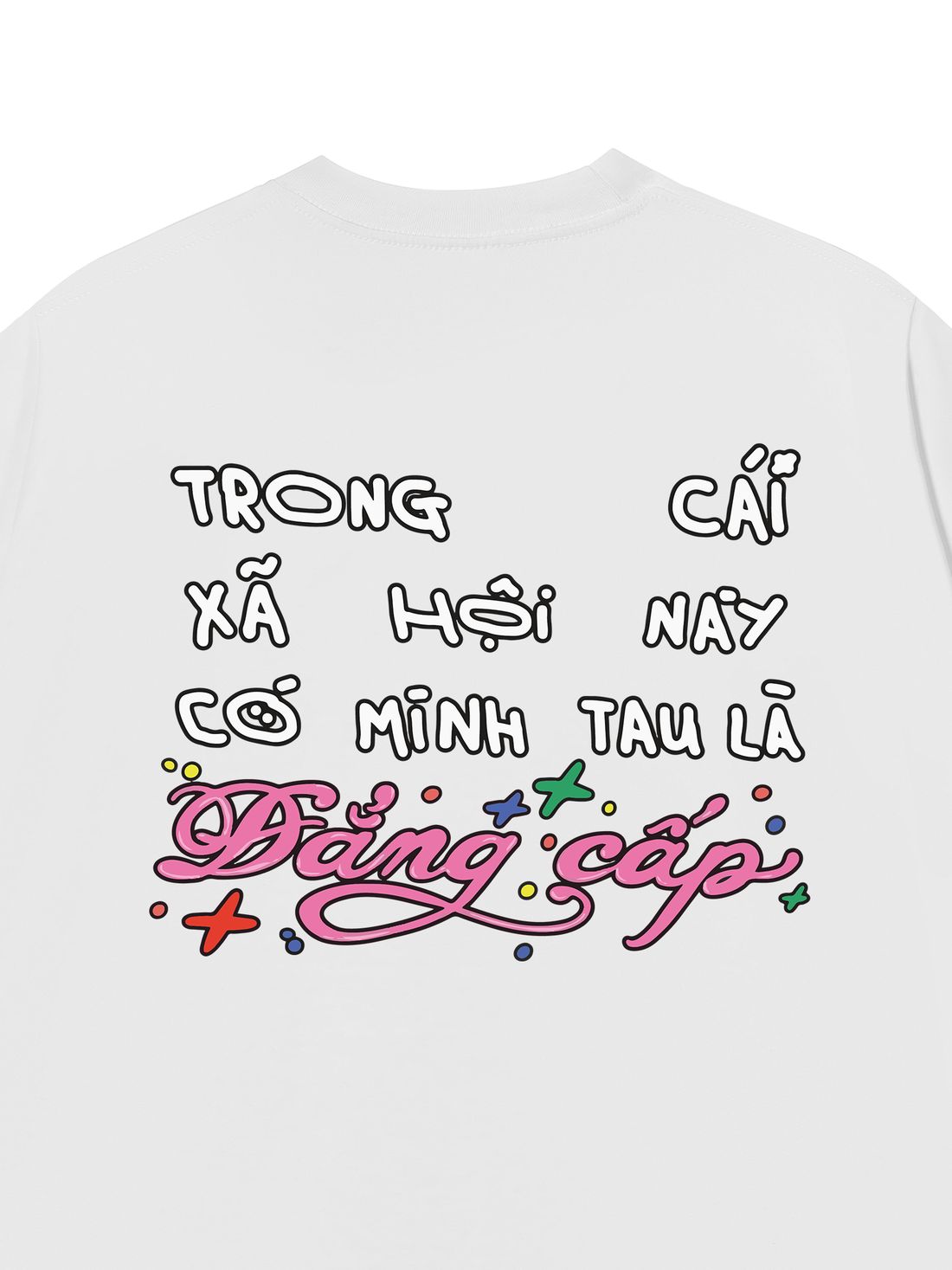 Áo Thun Trong Cái Xã Hội Này