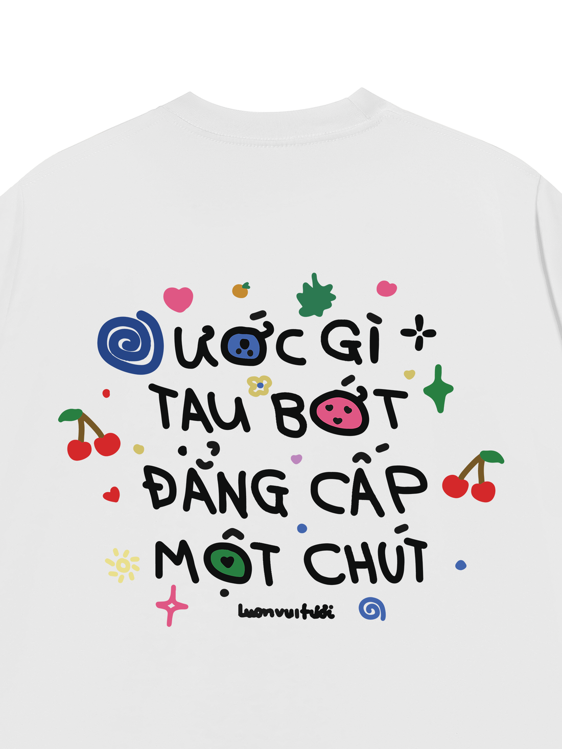 Áo Thun Ước Gì Tau Bớt Đẳng Cấp Một Chút