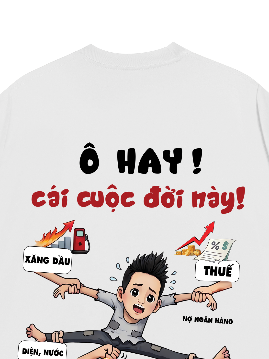 Áo Thun Ô Hay Cái Cuộc Đời Này
