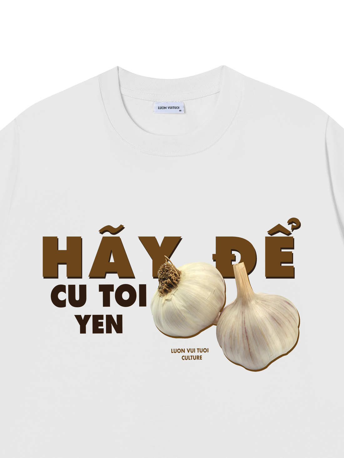 Áo Thun Hãy Để Củ Tỏi Yên
