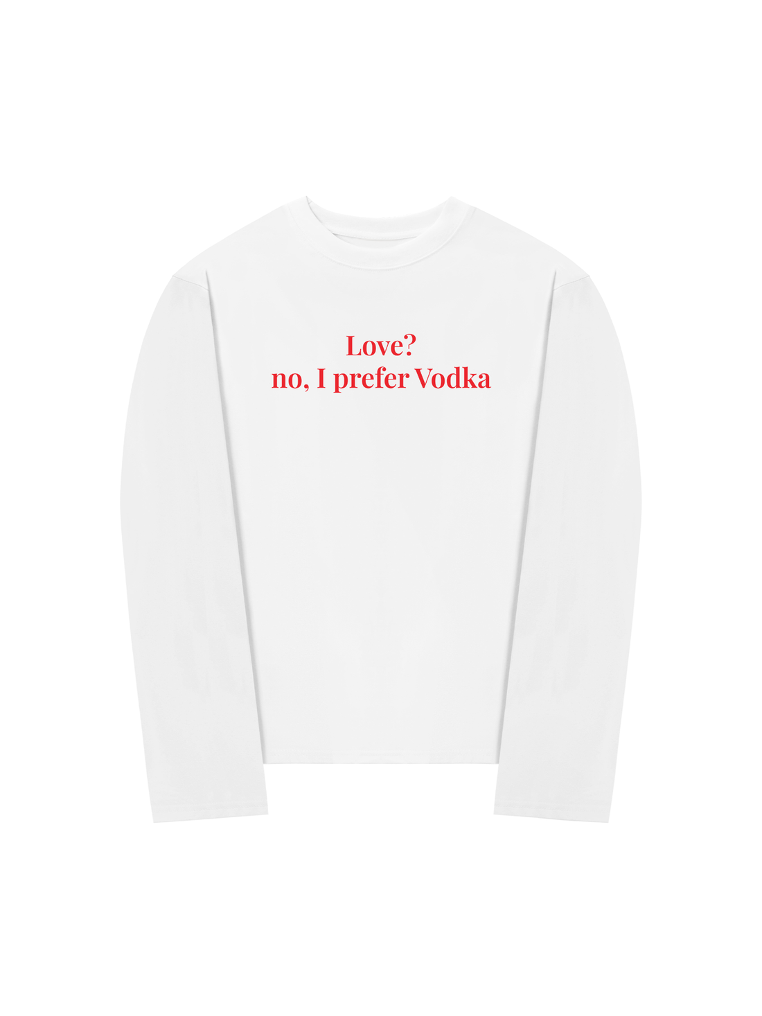 Áo Thun Dài Tay I Prefer Vodka