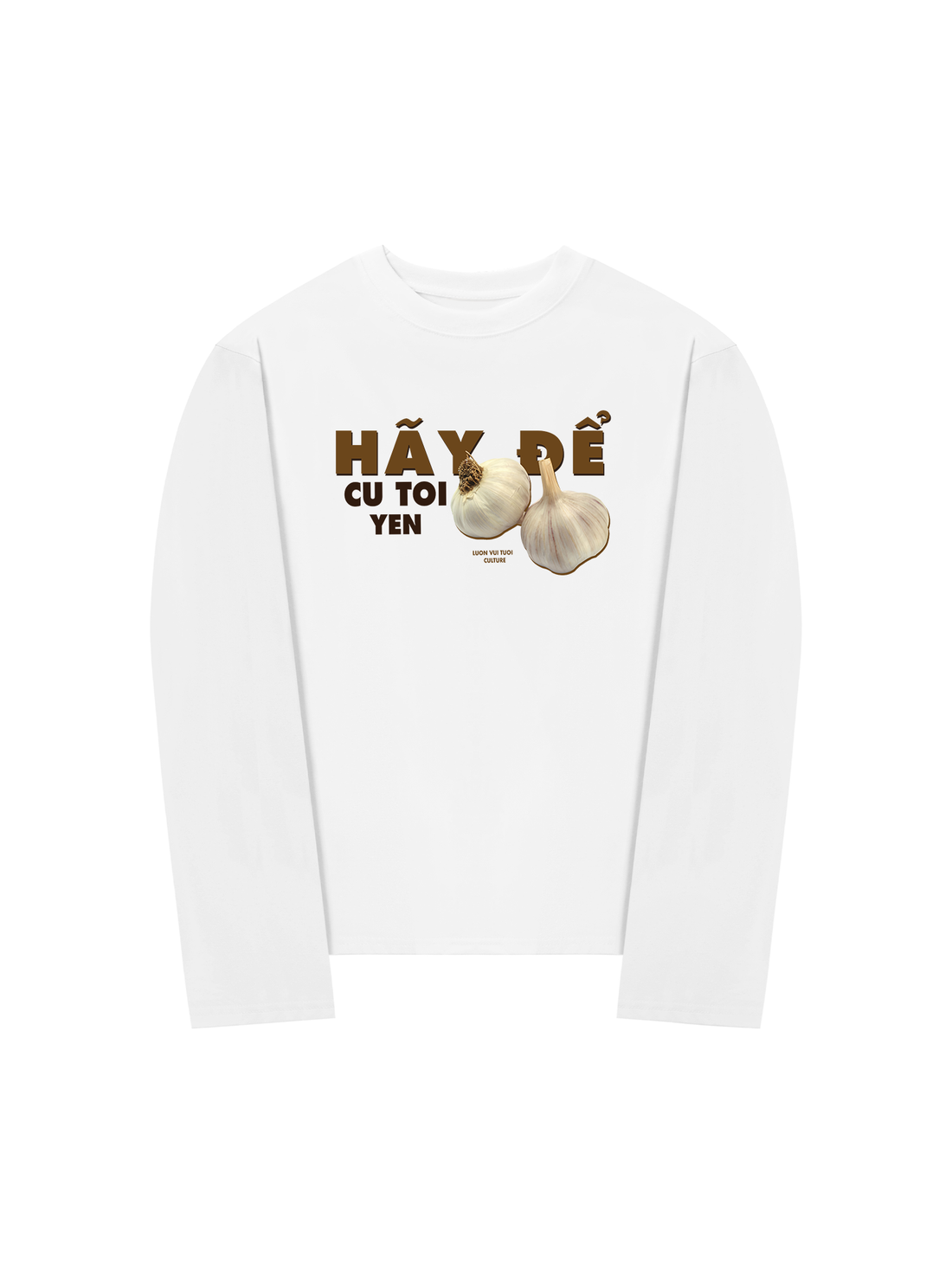 Áo Thun Dài Tay Hãy Để Củ Tỏi Yên